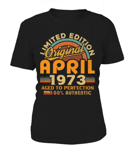 1973 April Vintage Born in 1973 April Gift Women's T-Shirt