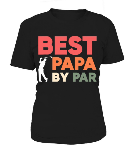 Father Day Funny Golfer Best Papa Par Women's T-Shirt