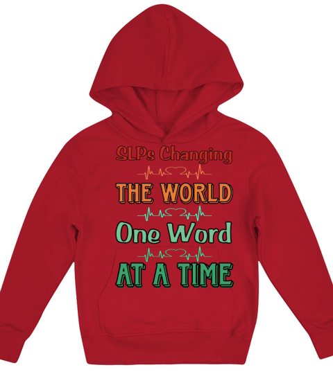 SLPs Changing The World One Word At A Time Kids Hoodie
