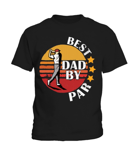 Best Dad By Par Retro Vintage Fathers Day Golf Kids T-Shirt