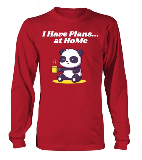 I Have Plans at Home Introvert Nerd Antisocial Wei Long sleeved Unisex