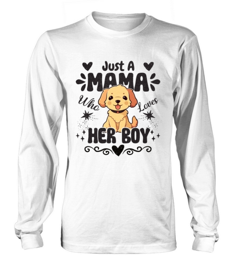 Just a mama who loves her boy - Funny Quote Long sleeved Unisex