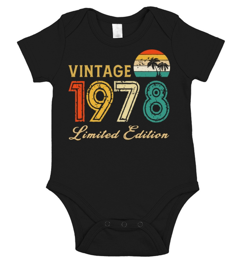 Vintage 1978 Limited Edition Made In 1978 Birthday Short Sleeve Baby One-Piece