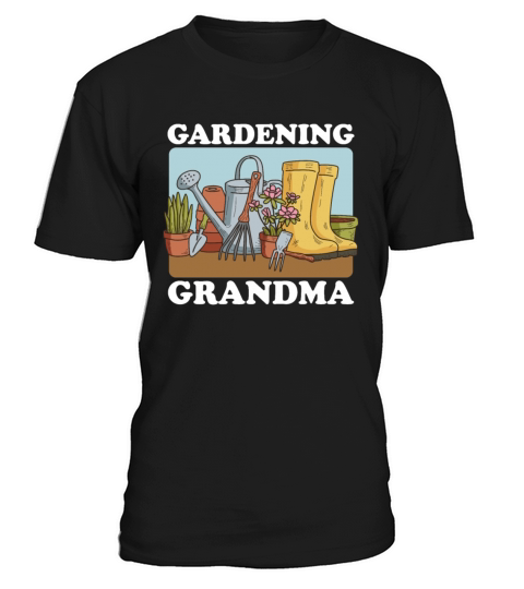 Gardening Grandma Garden Funny Gardener T-Shirt Unisex