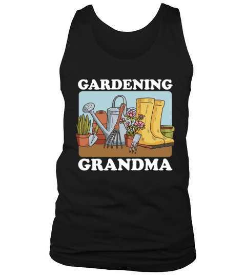 Gardening Grandma Garden Funny Gardener Tank Top Unisex