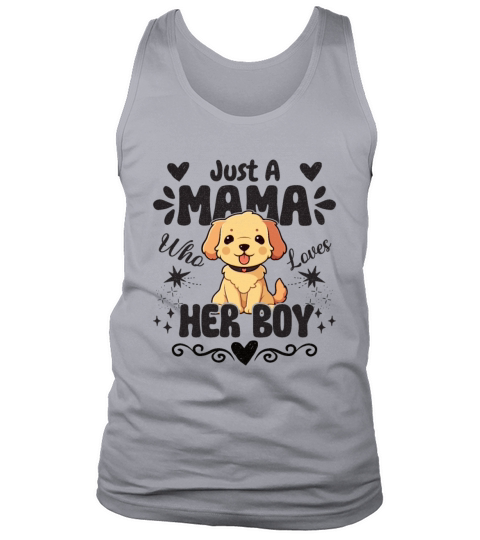 Just a mama who loves her boy - Funny Quote Tank Top Unisex