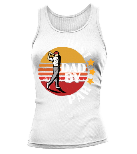 Best Dad By Par Retro Vintage Fathers Day Golf Tank top Woman