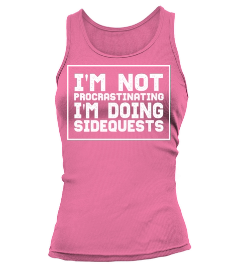 Im Not Procrastinating Im Doing Side Quests Tank top Woman