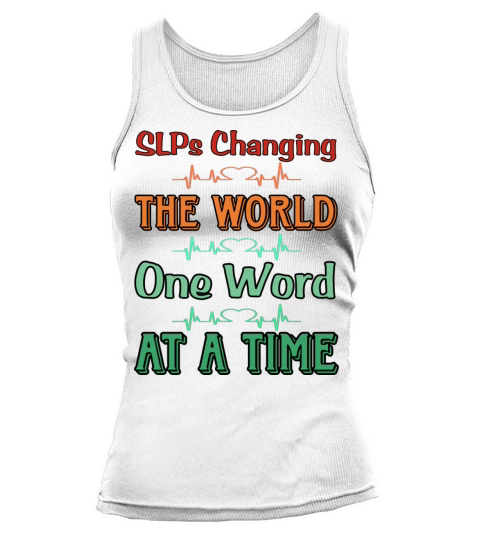 SLPs Changing The World One Word At A Time Tank top Woman