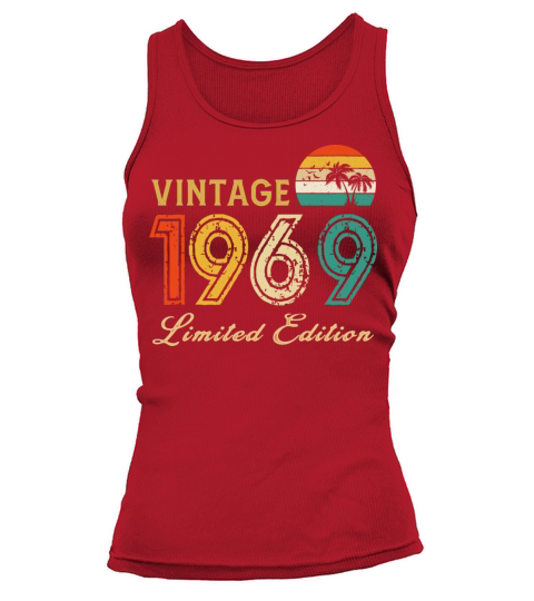 Vintage 1969 Limited Edition Made In 1969 Birthday Tank top Woman
