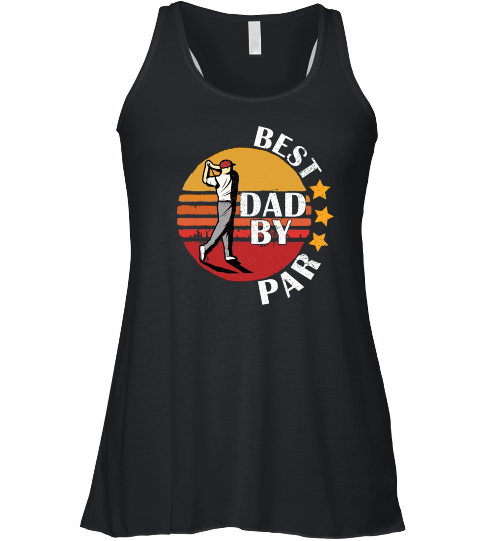 Best Dad By Par Retro Vintage Fathers Day Golf Women's Flowy Tank Top