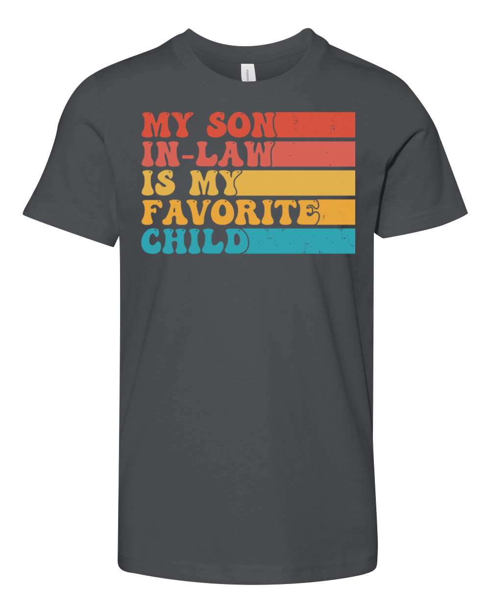 My Son In Law Is My Favorite Child Funny Retro Youth Unisex Jersey Tee