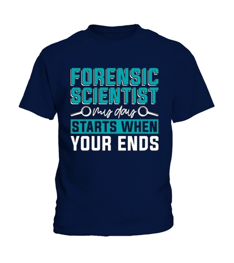 Forensic Scientist My Day Starts When Criminology Kids T-Shirt