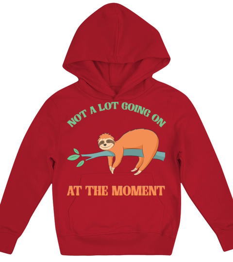Not A Lot Going On At The Moment Lazy Bored Sloth Kids Hoodie