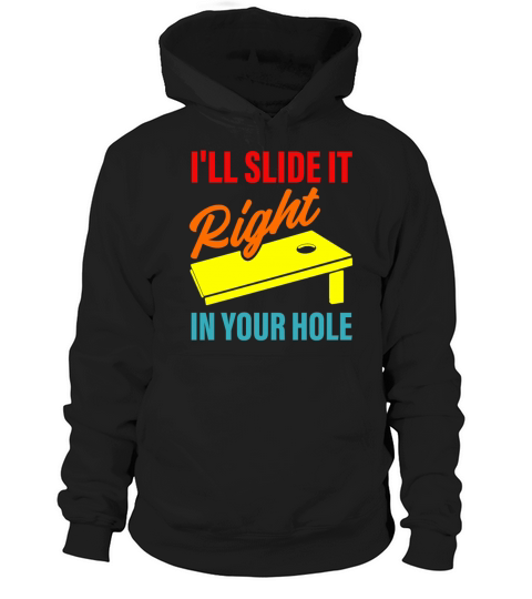 Ill Slide It Right In Your Hole Hoodie Unisex