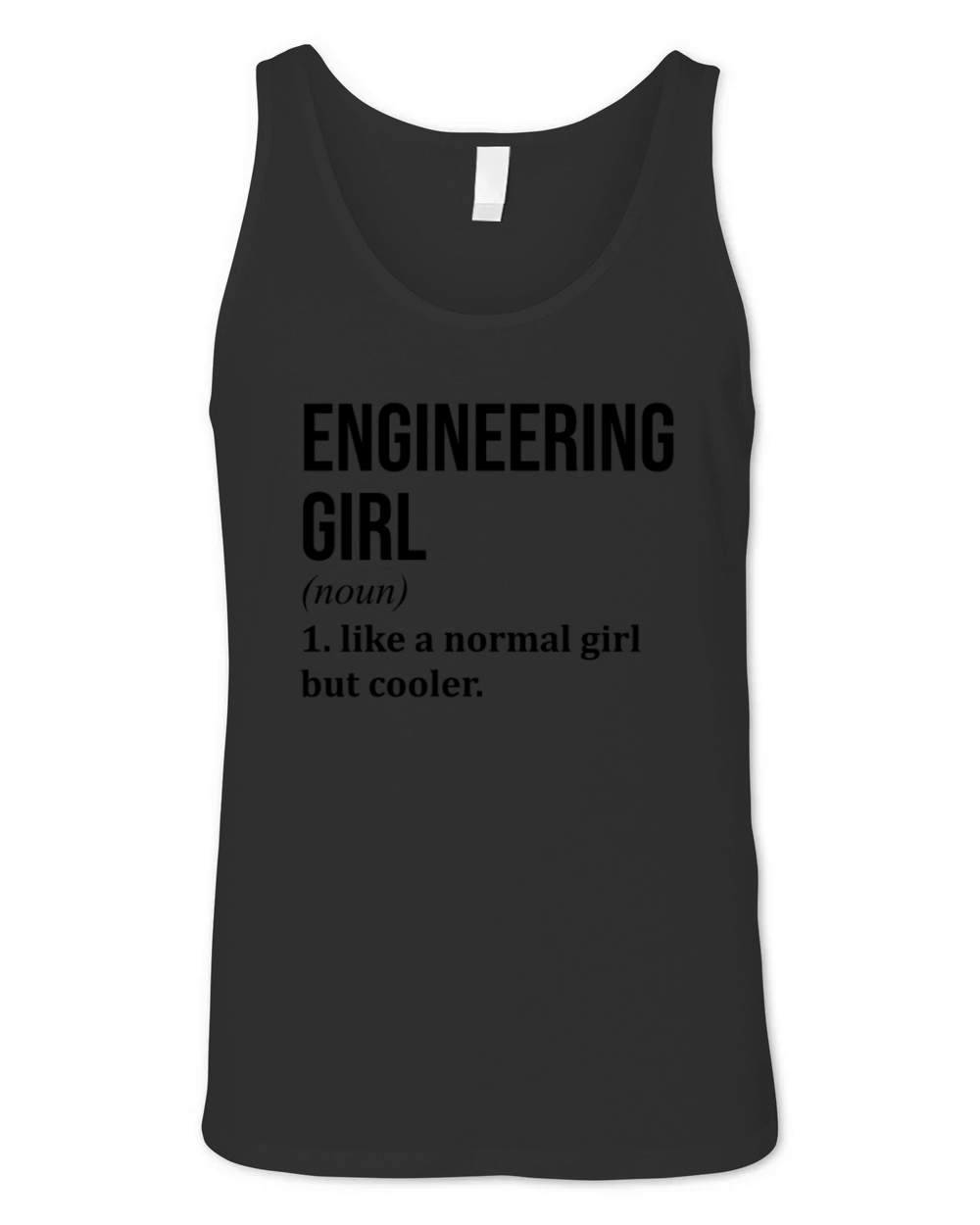 Engineering Girl Funny Saying Unisex Jersey Tank