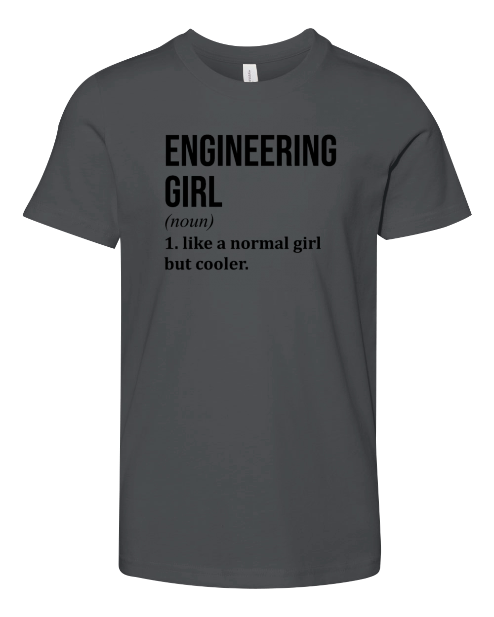 Engineering Girl Funny Saying Youth Unisex Jersey Tee
