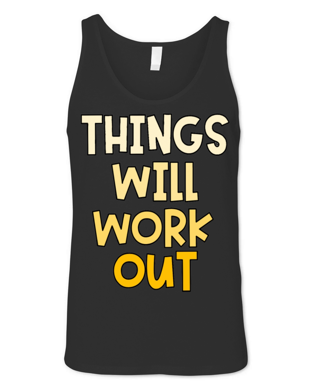THINGS WILL WORK OUT Unisex Jersey Tank