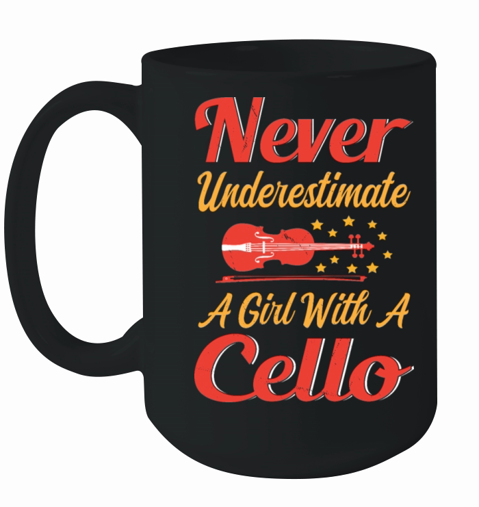 Never Underestimate A Girl With A Cello player Ceramic Mug