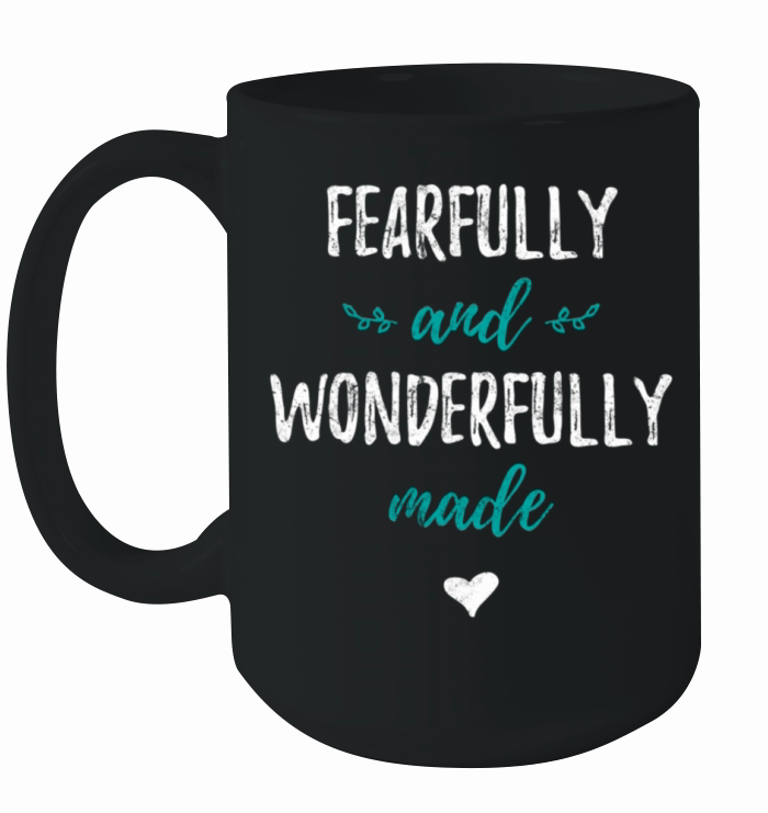 Fearfully And Wonderfully Made God Distressed Ceramic Mug