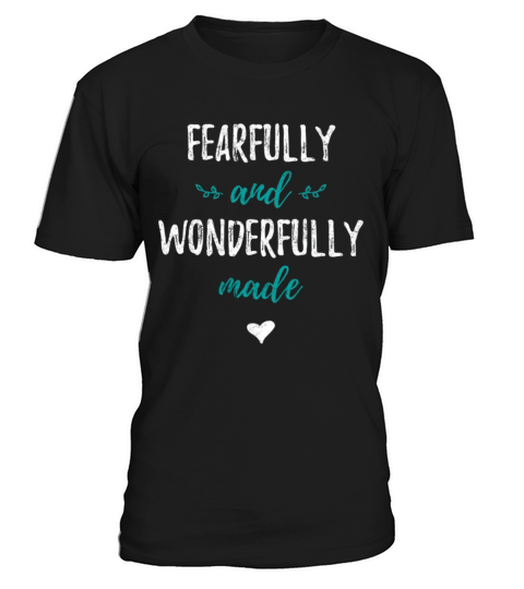 Fearfully And Wonderfully Made God Distressed T-Shirt Unisex