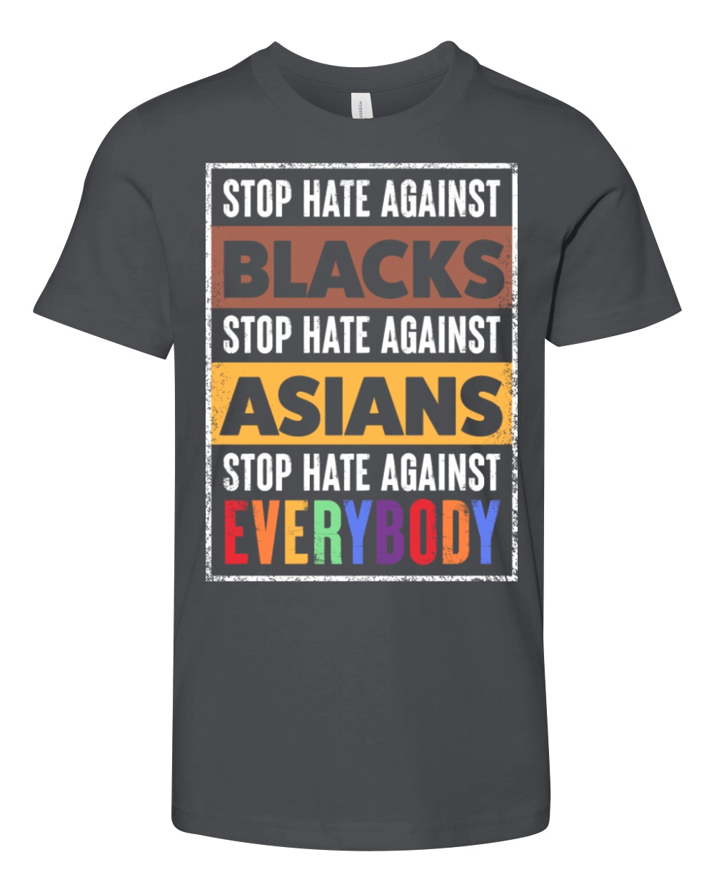 Stop Hate Anti Blacks Asians Racism Equality Youth Unisex Jersey Tee