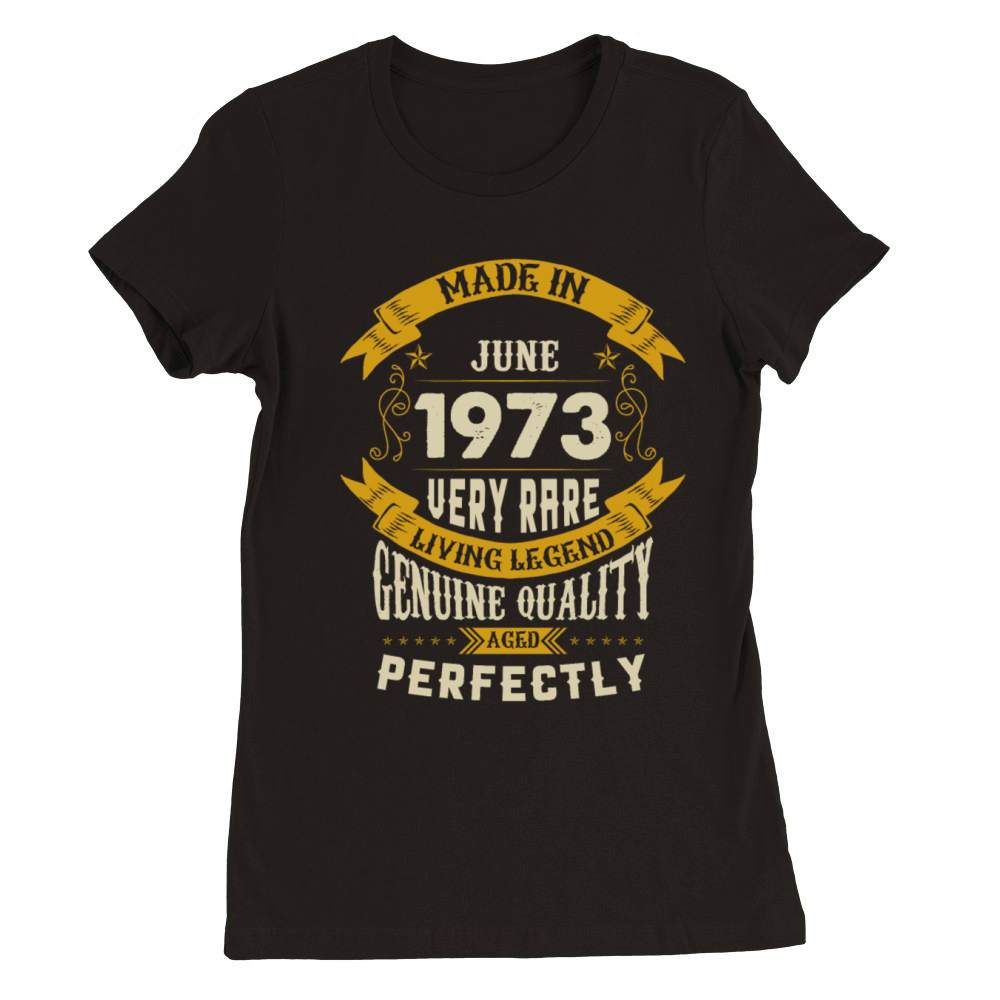 June 1973 Vintage Birthday Present Premium Womens Crewneck T-shirt