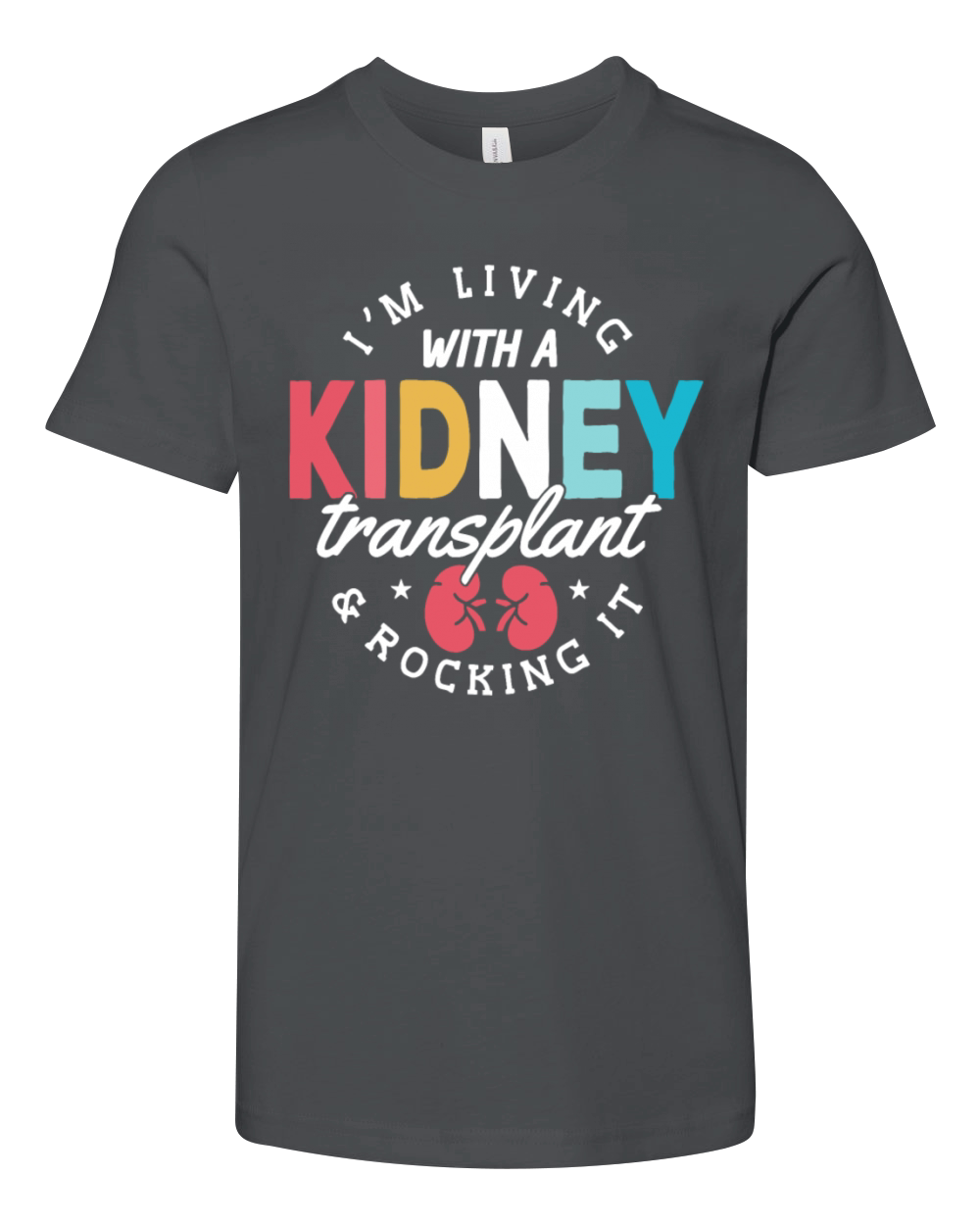 Im Living With A Kidney Transplant And Rocking It Youth Unisex Jersey Tee
