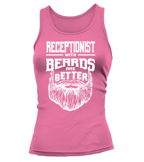 Receptionist with Beards are Better Front Desk Off Tank top Woman