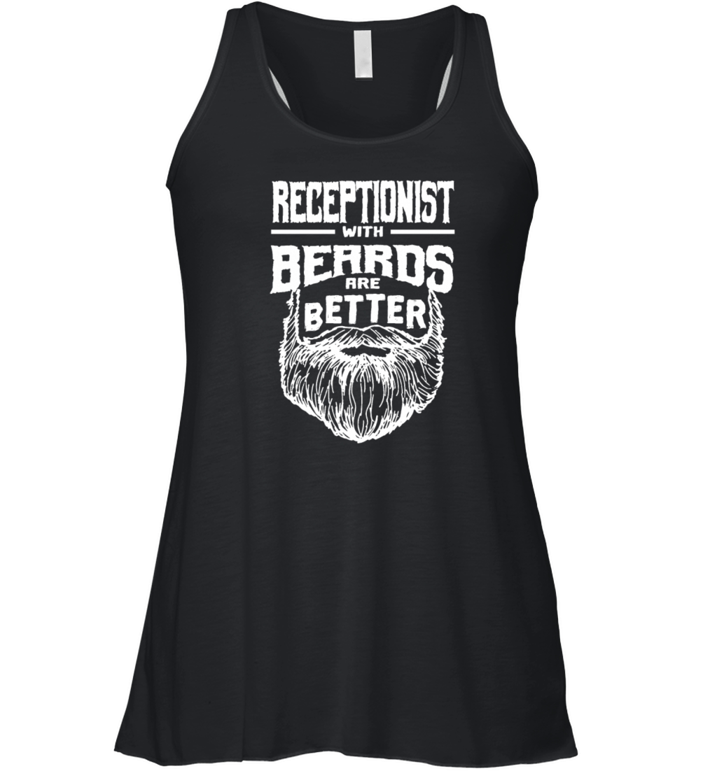Receptionist with Beards are Better Front Desk Off Women's Flowy Tank Top