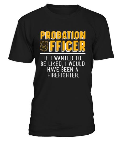 Probation Officer If I Wanted To Be Correctional T-Shirt Unisex