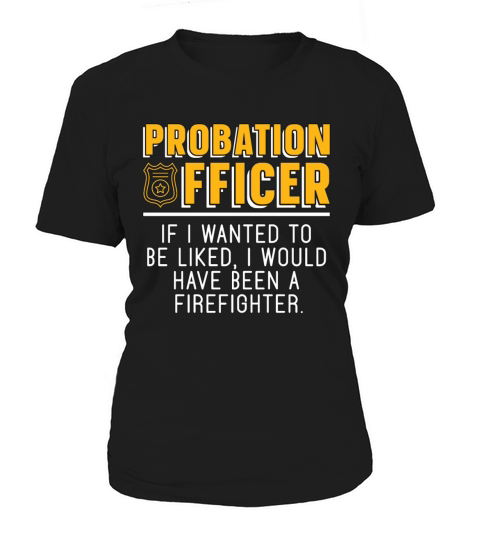Probation Officer If I Wanted To Be Correctional Women's T-Shirt