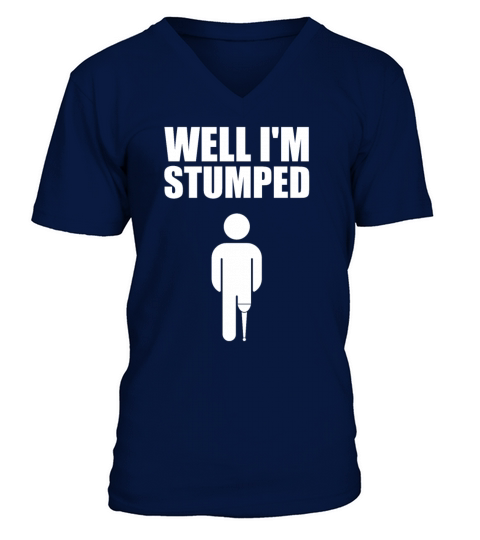 Well Im Stumped V-Neck T-shirt