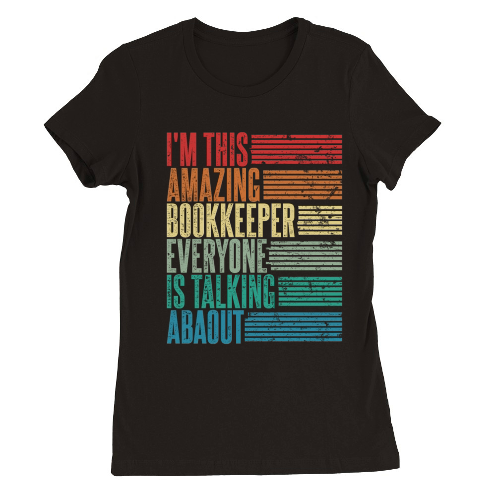 Vintage Bookkeeper Profession Gift Retro Premium Womens Crewneck T-shirt