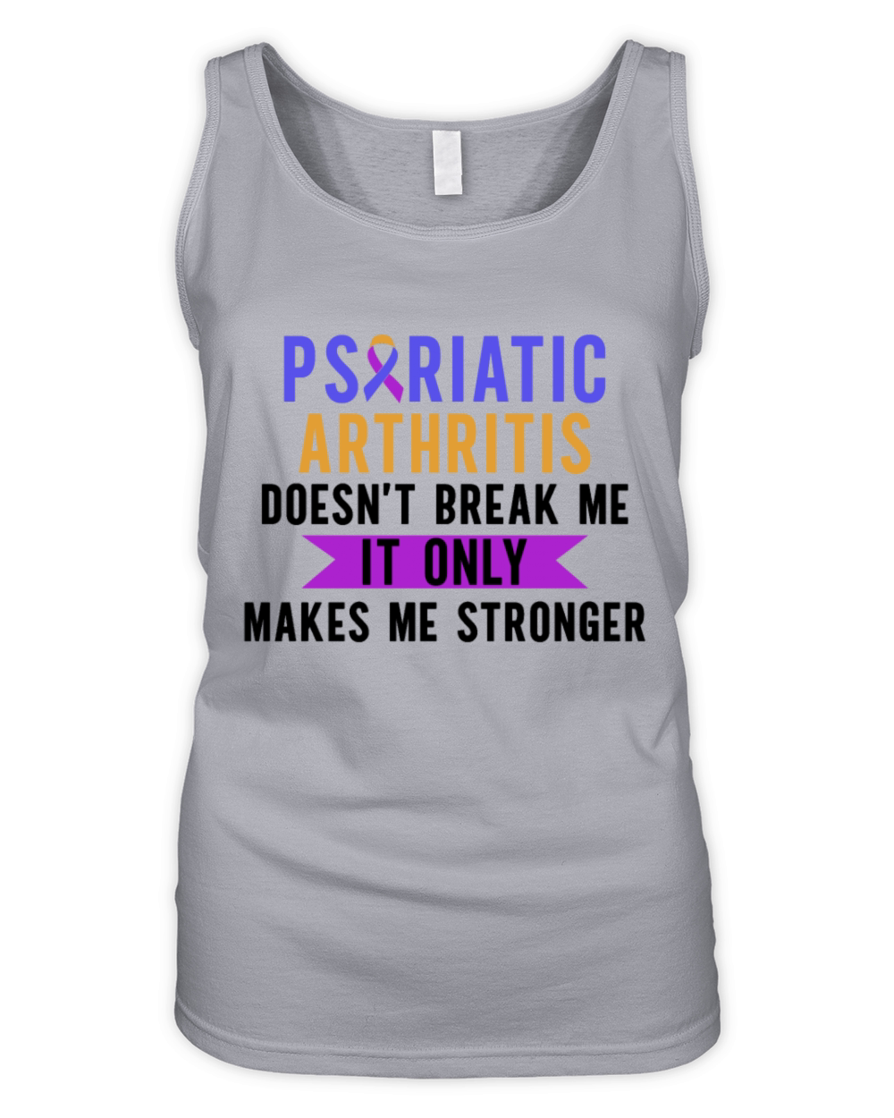 Psoriatic Arthritis Doesnt Break Me Organic Women's Tank Top