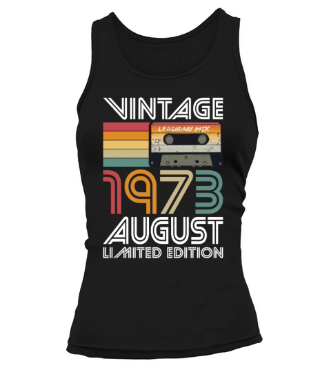 50th birthday august 1973 vintage 1973 Tank top Woman