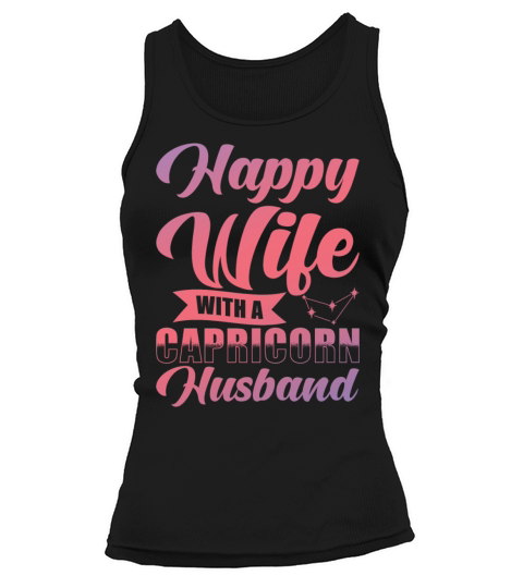 Capricorn Zodiac Happy Wife with a Capricorn Tank top Woman