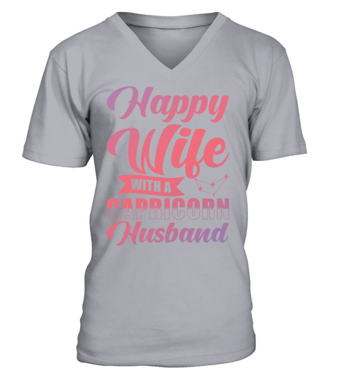 Capricorn Zodiac Happy Wife with a Capricorn V-Neck T-shirt