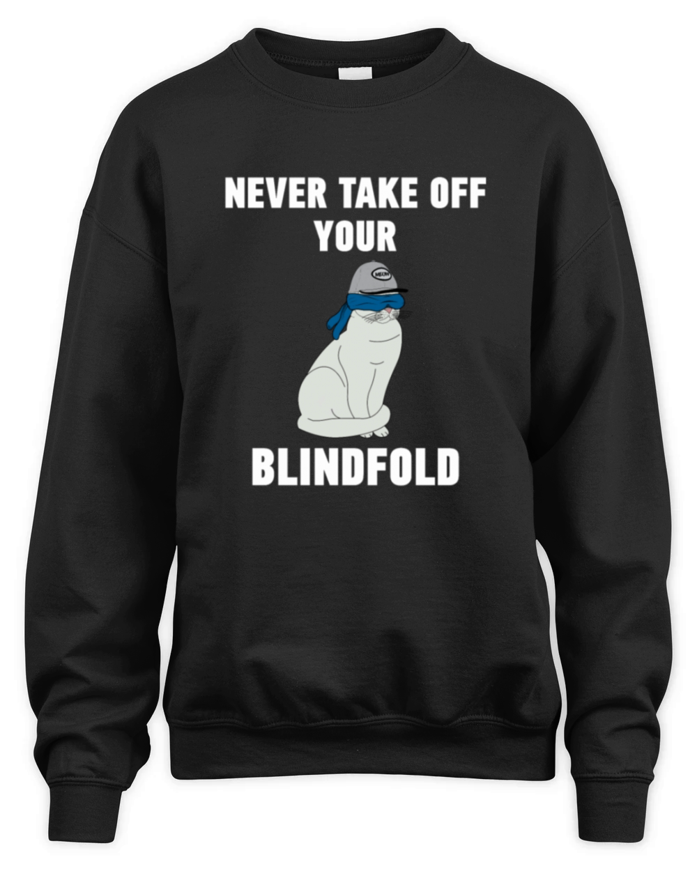 blindfold unblindfold cat kitten movie Unisex Premium Crewneck Sweatshirt