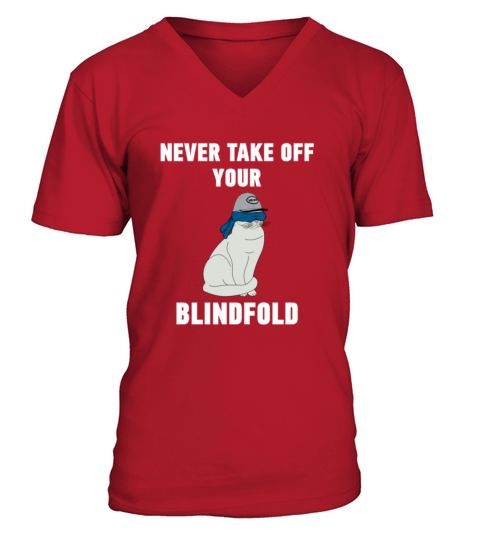 blindfold unblindfold cat kitten movie V-Neck T-shirt