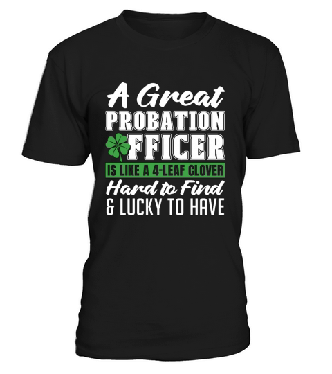 A Great Probation Officer Is Corrections Officers T-Shirt Unisex