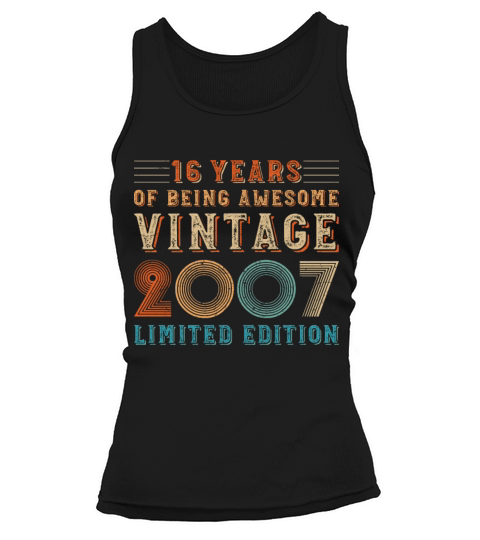 16 years of being awesome vintage 2007 limited edi Tank top Woman