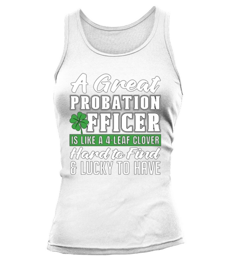A Great Probation Officer Is Corrections Officers Tank top Woman