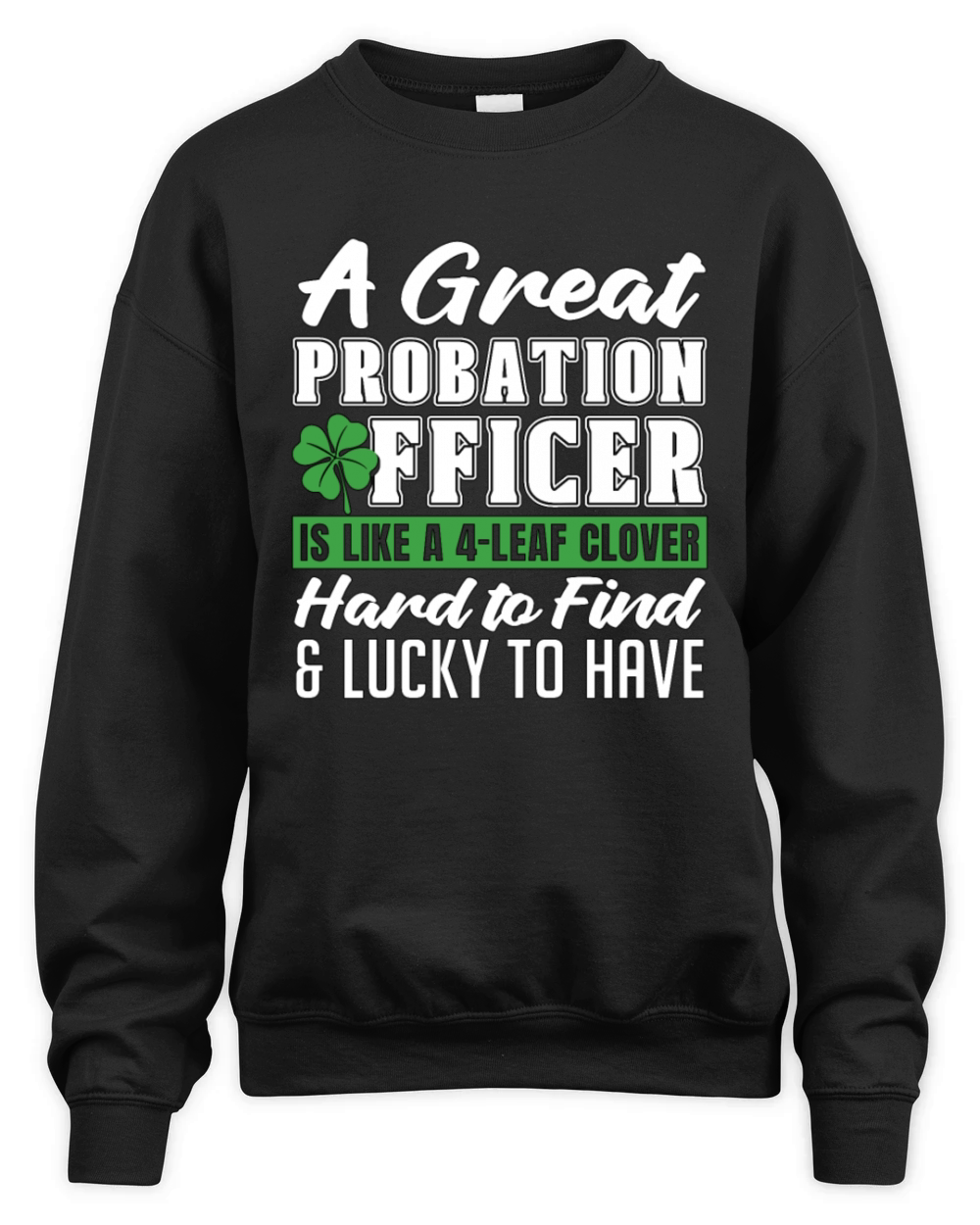 A Great Probation Officer Is Corrections Officers Unisex Premium Crewneck Sweatshirt