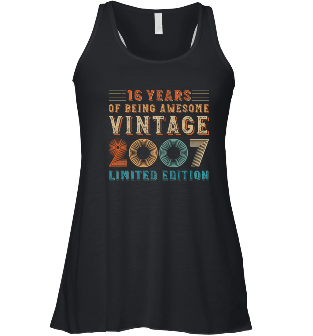 16 years of being awesome vintage 2007 limited edi Women's Flowy Tank Top