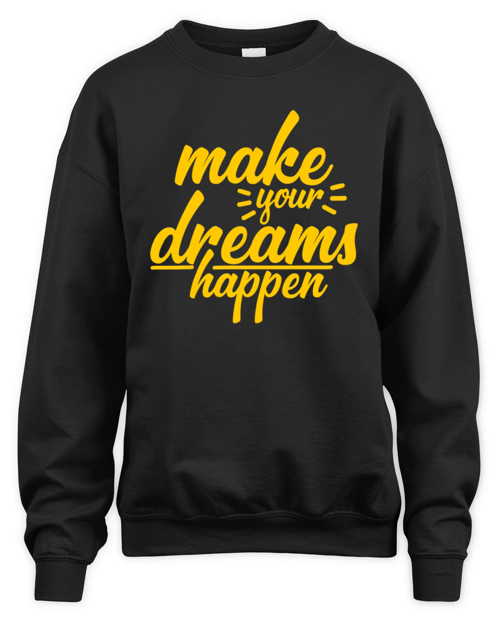 make your dreams happen Unisex Premium Crewneck Sweatshirt