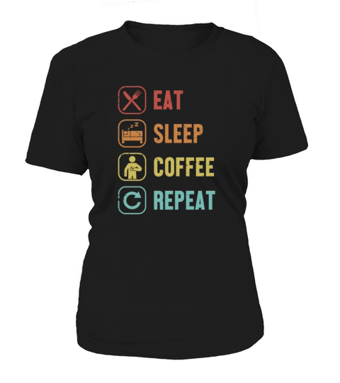 Eat Sleep Coffee Repeat Barista Queen Latte Art Women's T-Shirt