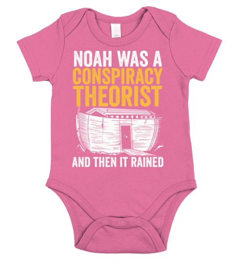 Noah Was A Conspiracy Theorist And The It Rained Short Sleeve Baby One-Piece