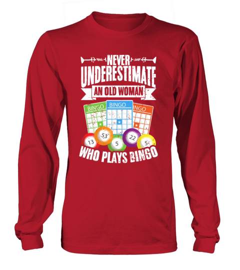 Never Underestimate An Old Woman Vintage Bingo Long sleeved Unisex