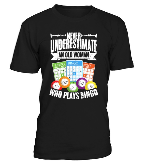 Never Underestimate An Old Woman Vintage Bingo T-Shirt Unisex